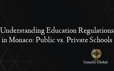 Understanding Education Regulations in Monaco: Public vs. Private Schools