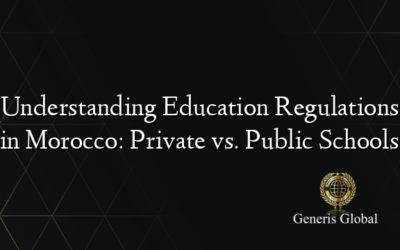 Understanding Education Regulations in Morocco: Private vs. Public Schools