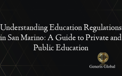 Understanding Education Regulations in San Marino: A Guide to Private and Public Education