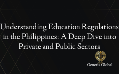 Understanding Education Regulations in the Philippines: A Deep Dive into Private and Public Sectors