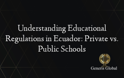 Understanding Educational Regulations in Ecuador: Private vs. Public Schools