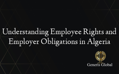 Understanding Employee Rights and Employer Obligations in Algeria