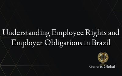 Understanding Employee Rights and Employer Obligations in Brazil