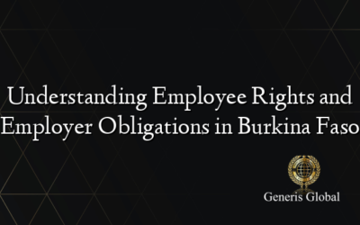 Understanding Employee Rights and Employer Obligations in Burkina Faso