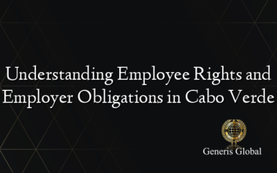 Understanding Employee Rights and Employer Obligations in Cabo Verde