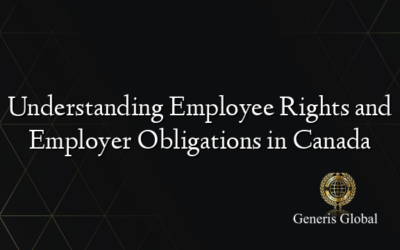Understanding Employee Rights and Employer Obligations in Canada