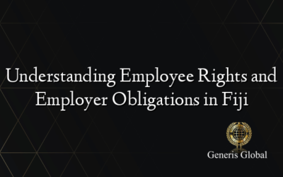 Understanding Employee Rights and Employer Obligations in Fiji