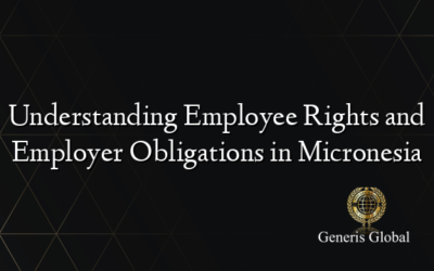 Understanding Employee Rights and Employer Obligations in Micronesia