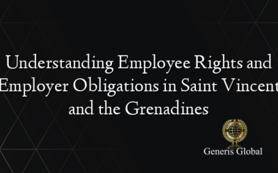 Understanding Employee Rights and Employer Obligations in Saint Vincent and the Grenadines