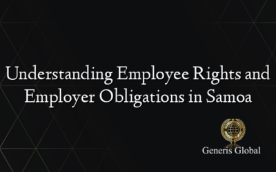 Understanding Employee Rights and Employer Obligations in Samoa