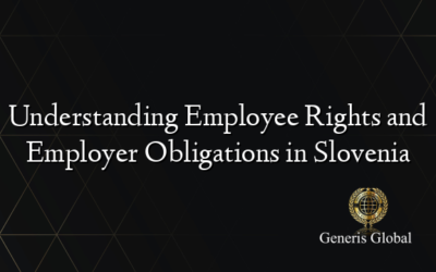 Understanding Employee Rights and Employer Obligations in Slovenia