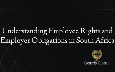 Understanding Employee Rights and Employer Obligations in South Africa