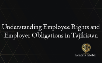 Understanding Employee Rights and Employer Obligations in Tajikistan