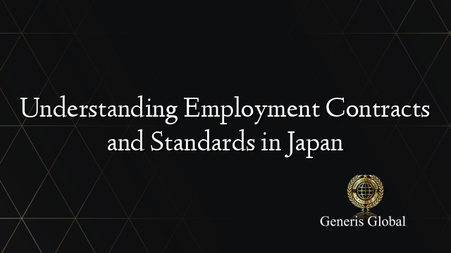 Understanding Employment Contracts and Standards in Japan