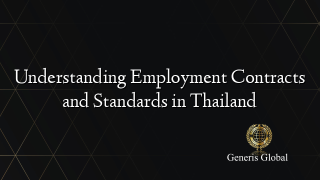 Understanding Employment Contracts and Standards in Thailand