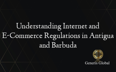 Understanding Internet and E-Commerce Regulations in Antigua and Barbuda