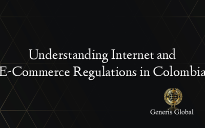 Understanding Internet and E-Commerce Regulations in Colombia