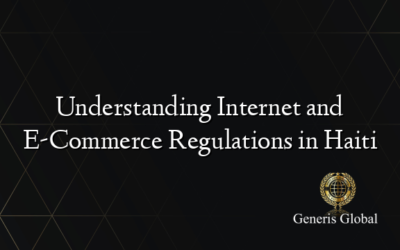 Understanding Internet and E-Commerce Regulations in Haiti