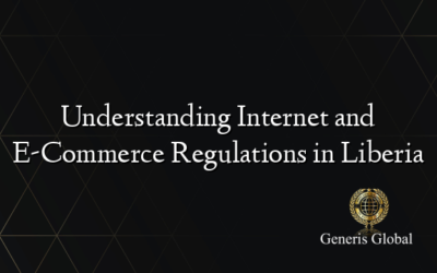 Understanding Internet and E-Commerce Regulations in Liberia