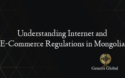 Understanding Internet and E-Commerce Regulations in Mongolia