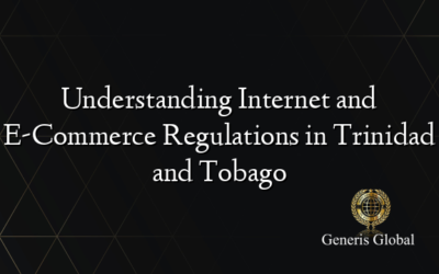 Understanding Internet and E-Commerce Regulations in Trinidad and Tobago