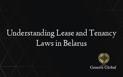 Understanding Lease and Tenancy Laws in Belarus