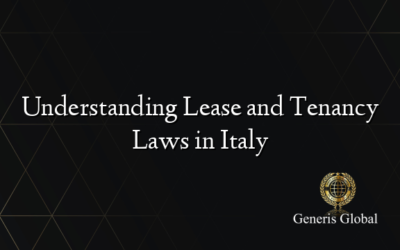 Understanding Lease and Tenancy Laws in Italy