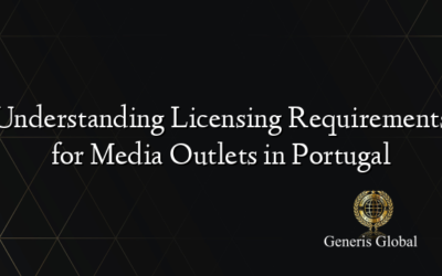 Understanding Licensing Requirements for Media Outlets in Portugal