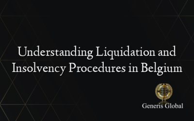 Understanding Liquidation and Insolvency Procedures in Belgium