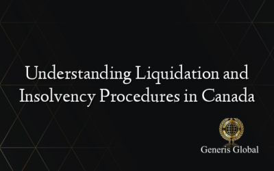 Understanding Liquidation and Insolvency Procedures in Canada