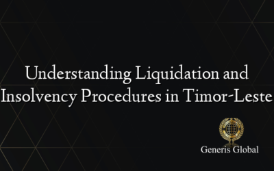 Understanding Liquidation and Insolvency Procedures in Timor-Leste