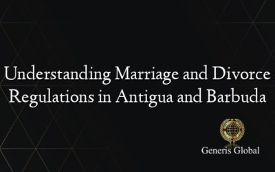 Understanding Marriage and Divorce Regulations in Antigua and Barbuda