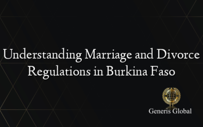 Understanding Marriage and Divorce Regulations in Burkina Faso