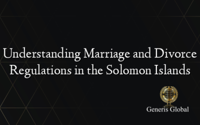 Understanding Marriage and Divorce Regulations in the Solomon Islands