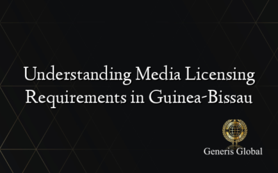 Understanding Media Licensing Requirements in Guinea-Bissau