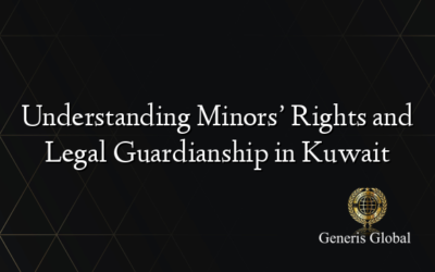 Understanding Minors’ Rights and Legal Guardianship in Kuwait