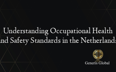 Understanding Occupational Health and Safety Standards in the Netherlands