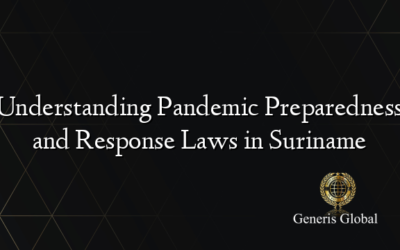 Understanding Pandemic Preparedness and Response Laws in Suriname