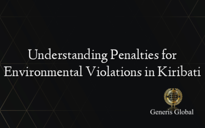 Understanding Penalties for Environmental Violations in Kiribati