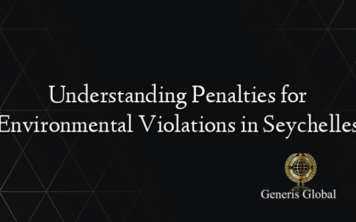 Understanding Penalties for Environmental Violations in Seychelles