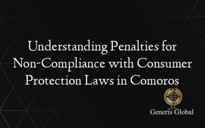 Understanding Penalties for Non-Compliance with Consumer Protection Laws in Comoros