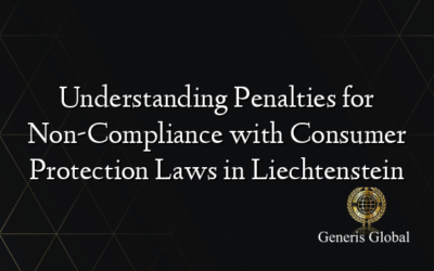 Understanding Penalties for Non-Compliance with Consumer Protection Laws in Liechtenstein