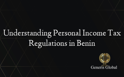 Understanding Personal Income Tax Regulations in Benin