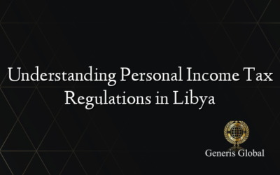 Understanding Personal Income Tax Regulations in Libya