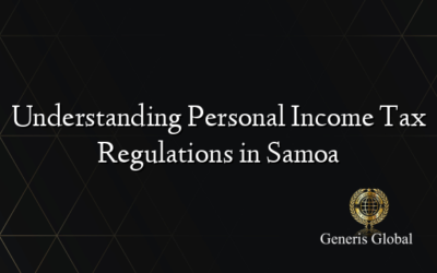 Understanding Personal Income Tax Regulations in Samoa