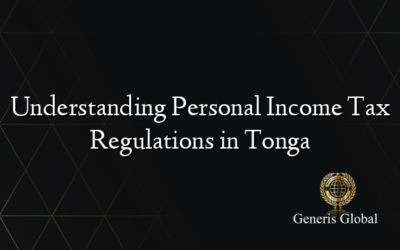 Understanding Personal Income Tax Regulations in Tonga