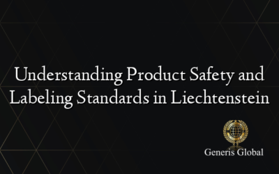 Understanding Product Safety and Labeling Standards in Liechtenstein