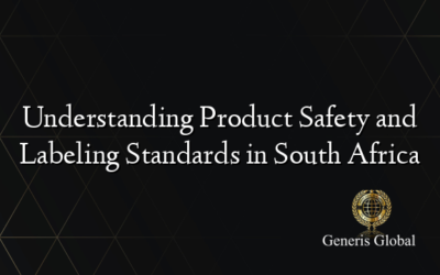 Understanding Product Safety and Labeling Standards in South Africa