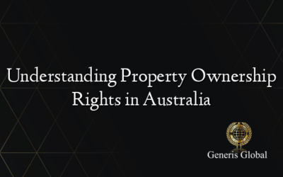 Understanding Property Ownership Rights in Australia