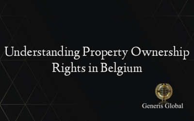 Understanding Property Ownership Rights in Belgium